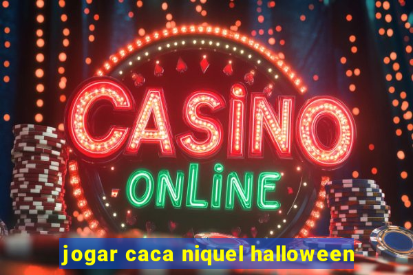 jogar caca niquel halloween